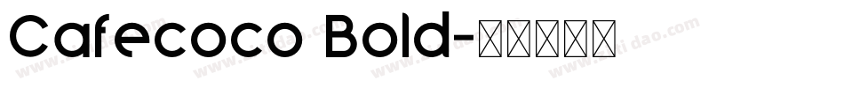 Cafecoco Bold字体转换